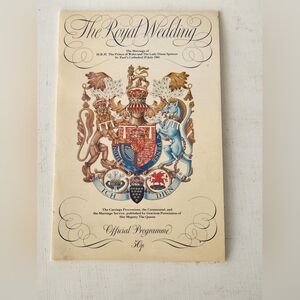 The Royal Wedding Official Program: The Marraige Of Prince Charles & Lady Diana